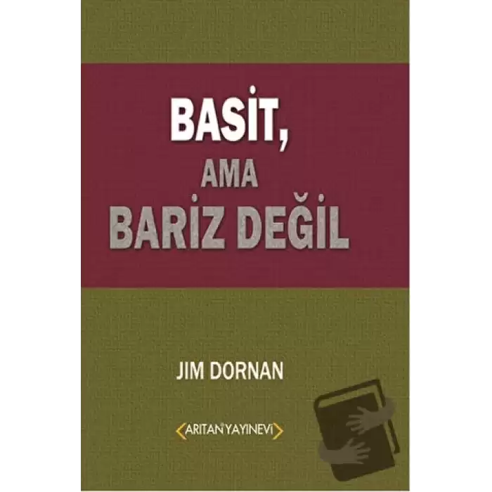 Basit, Ama Bariz Değil