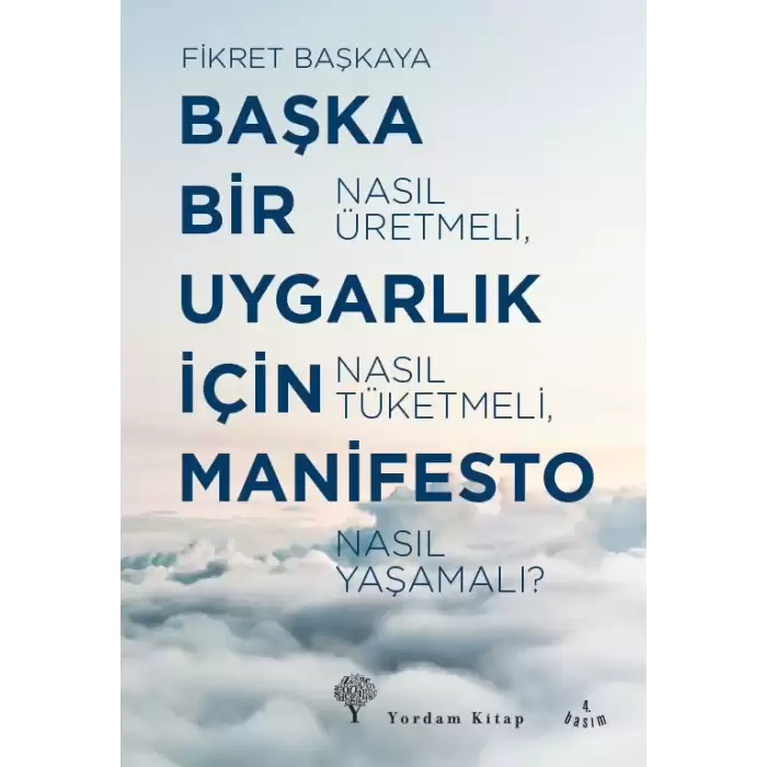 Başka Bir Uygarlık İçin Manifesto