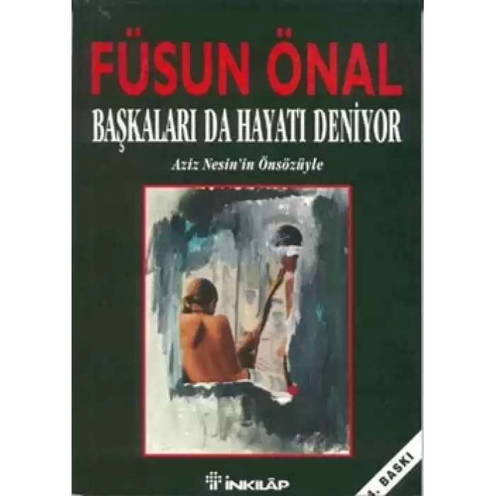 Başkaları da Hayatı Deniyor