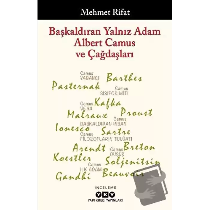 Başkaldıran Yalnız Adam Albert Camus ve Çağdaşları