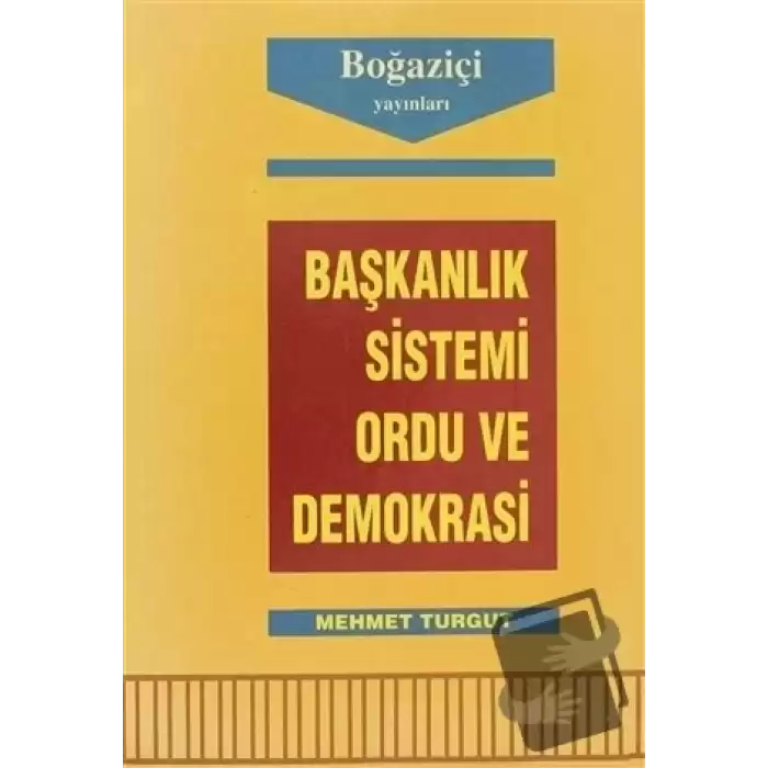 Başkanlık Sistemi Ordu ve Demokrasi