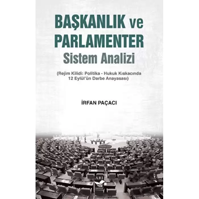 Başkanlık ve Parlamenter Sistem Analizi