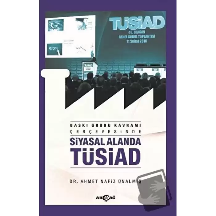 Baskı Grubu Kavramı Çerçevesinde Siyasal Alanda TÜSİAD