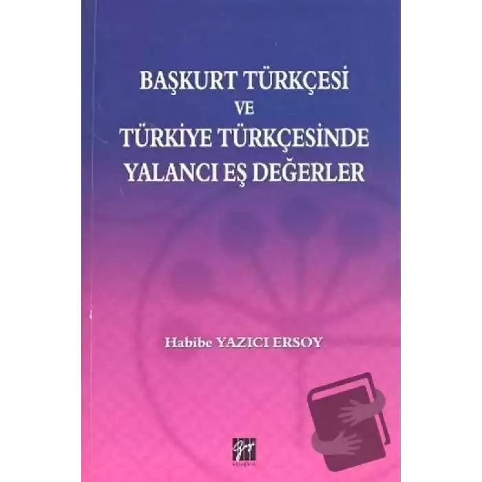 Başkurt Türkçesi ve Türkiye Türkçesinde Yalancı Eş Değerler