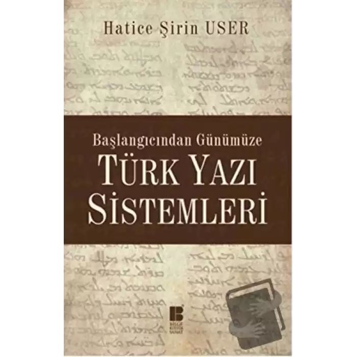 Başlangıcından Günümüze Türk Yazı Sistemleri