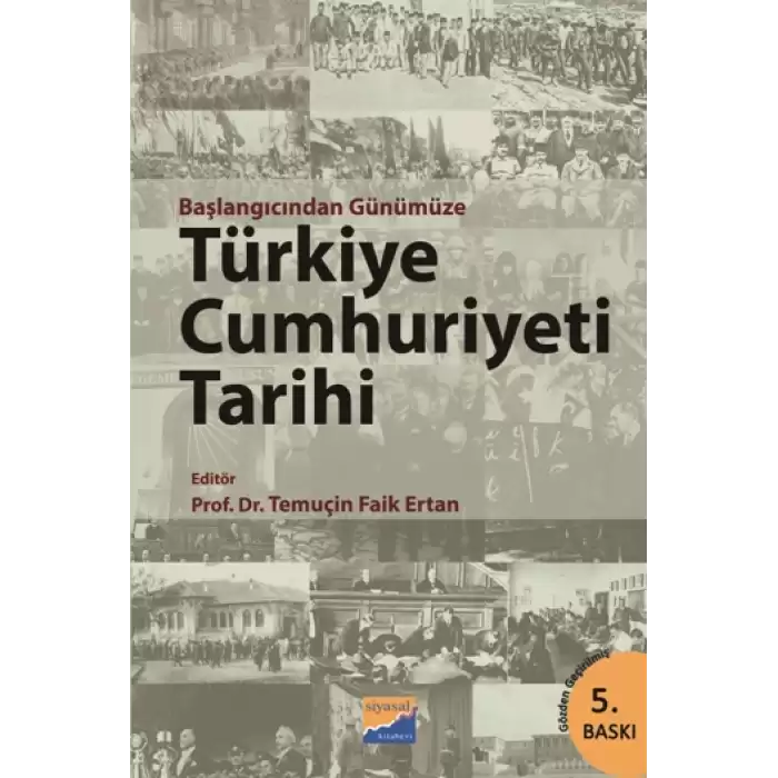 Başlangıcından Günümüze Türkiye Cumhuriyeti Tarihi