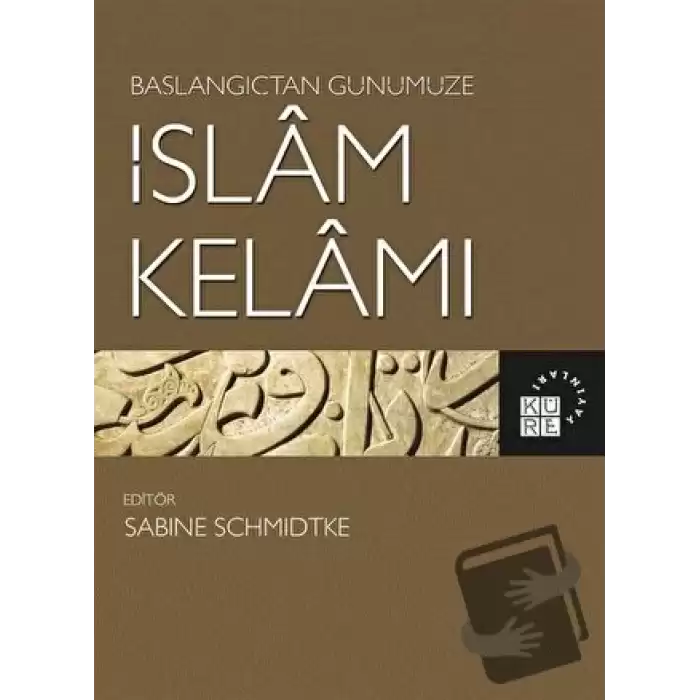 Başlangıçtan Günümüze İslam Kelamı