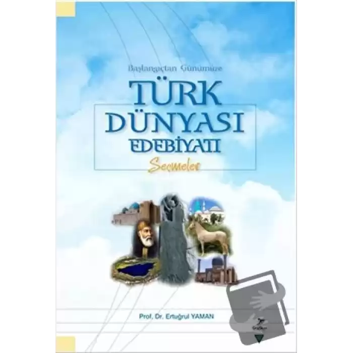 Başlangıçtan Günümüze Türk Dünyası Edebiyatı