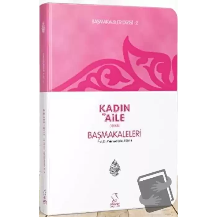 Başmakaleler-2 (Kadın ve Aile Dergisi Başmakaleleri) - Cep Boy