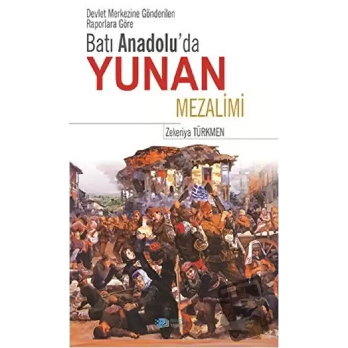 Batı Anadoluda Yunan Mezalimi