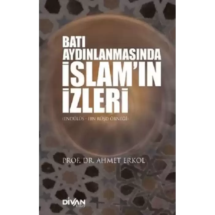 Batı Aydınlanmasında İslam’ın İzleri