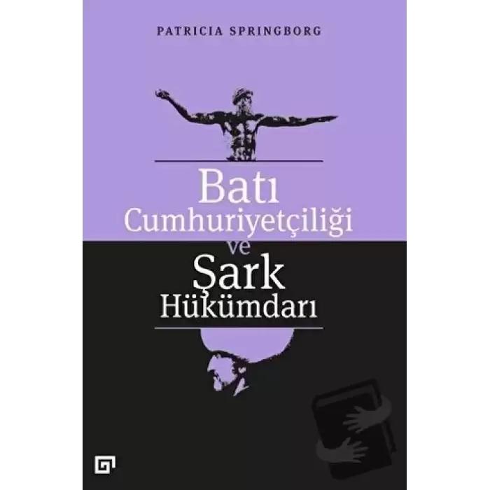 Batı Cumhuriyetçiliği ve Şark Hükümdarı