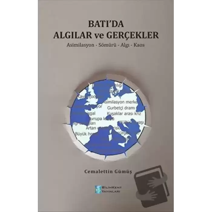 Batıda Algılar ve Gerçekler