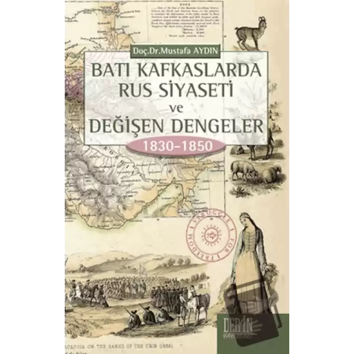 Batı Kafkaslarda Rus Siyaseti ve Değişen Dengeler 1830 - 1850