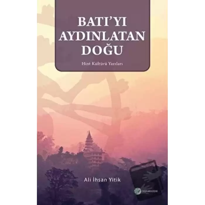 Batıyı Aydınlatan Doğu