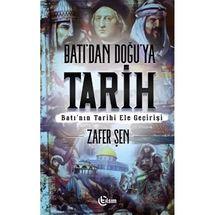 Batı’dan Doğu’ya Tarih