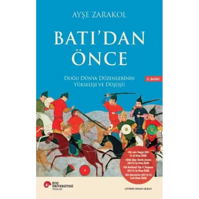 Batı’dan Önce Doğu Dünya Düzenlerinin Yükselişi ve Düşüşü