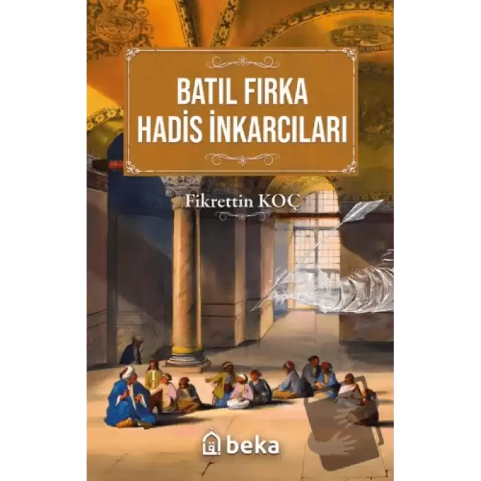 Batıl Fırka ve Hadis İnkarcıları