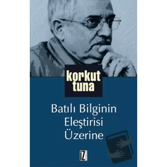 Batılı Bilginin Eleştirisi Üzerine