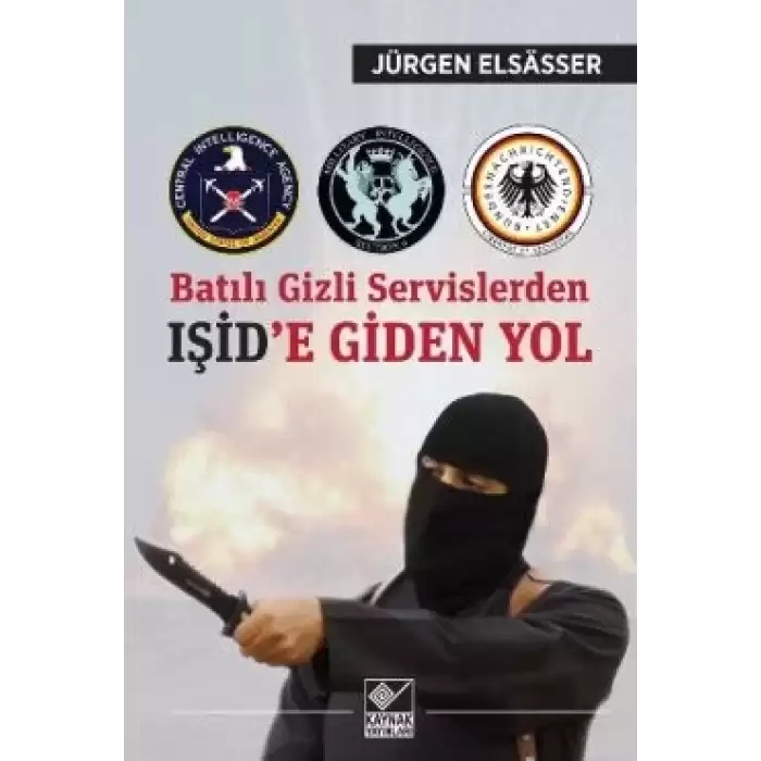 Batılı Gizli Servislerden Işid’e Giden Yol