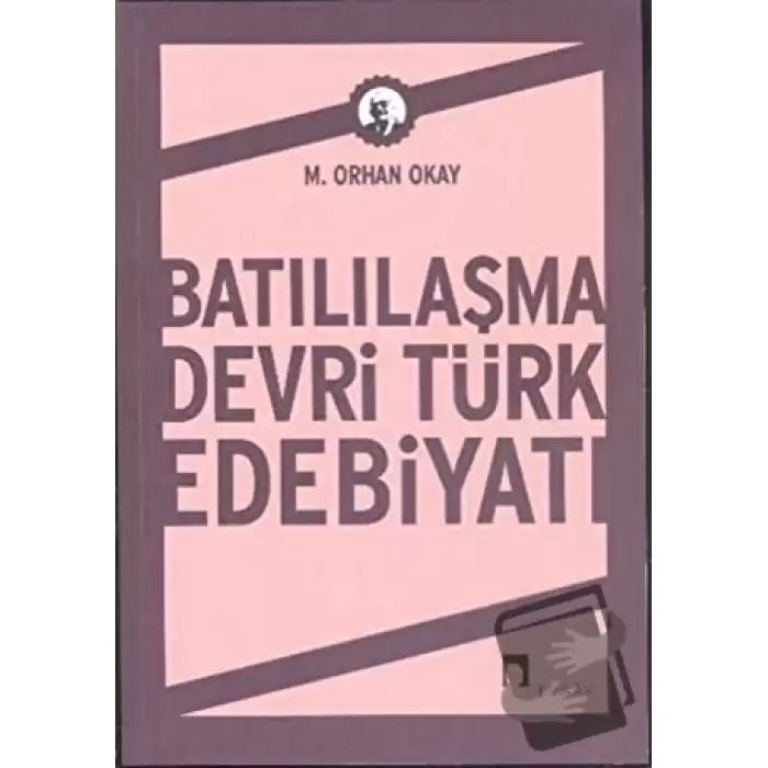 Batılılaşma Devri Türk Edebiyatı