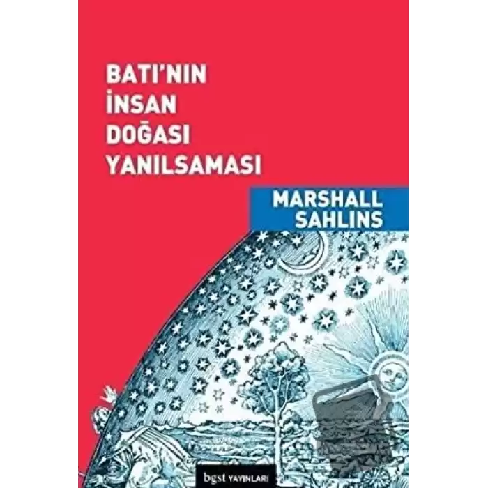 Batı’nın İnsan Doğası Yanılsaması