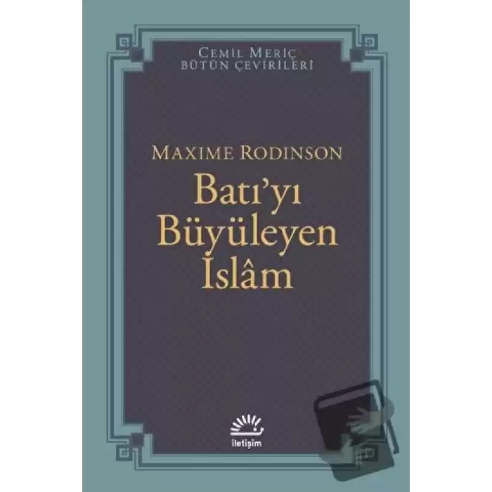 Batı’yı Büyüleyen İslam