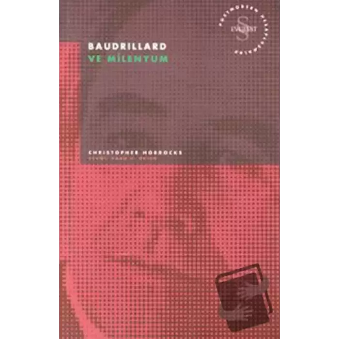 Baudrillard ve Milenyum Postmodern Hesaplaşmalar