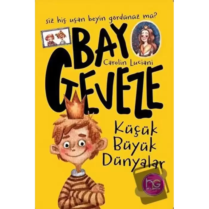 Bay Geveze - Küçük Büyük Dünyalar