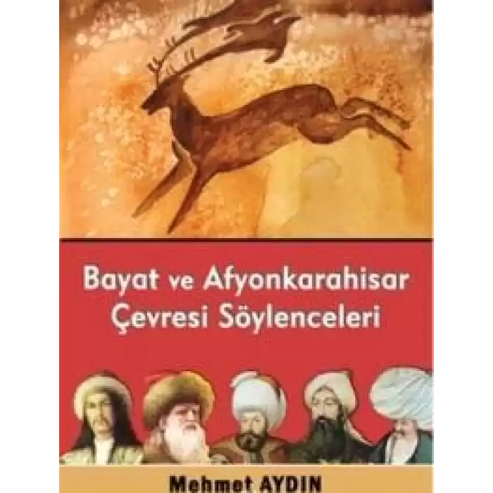 Bayat ve Afyonkarahisar Çevresi Söylenceleri