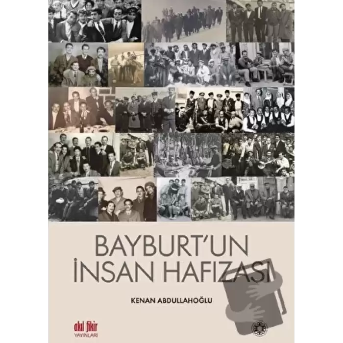 Bayburt’un İnsan Hafızası