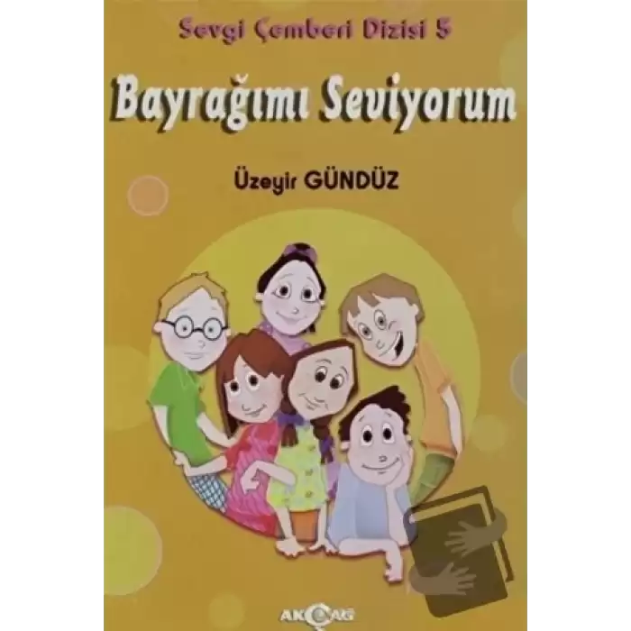 Bayrağımı Seviyorum - Sevgi Çemberi Dizisi 5