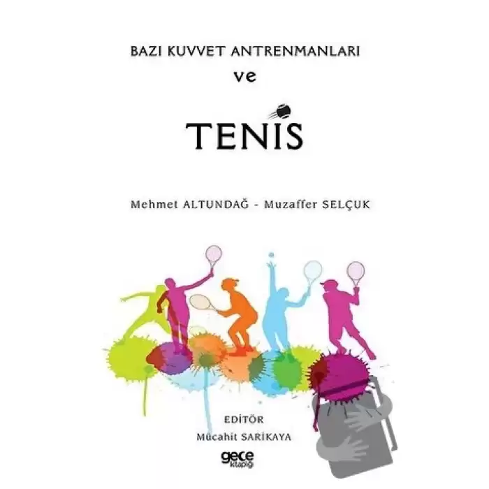 Bazı Kuvvet Antrenmanları ve Tenis