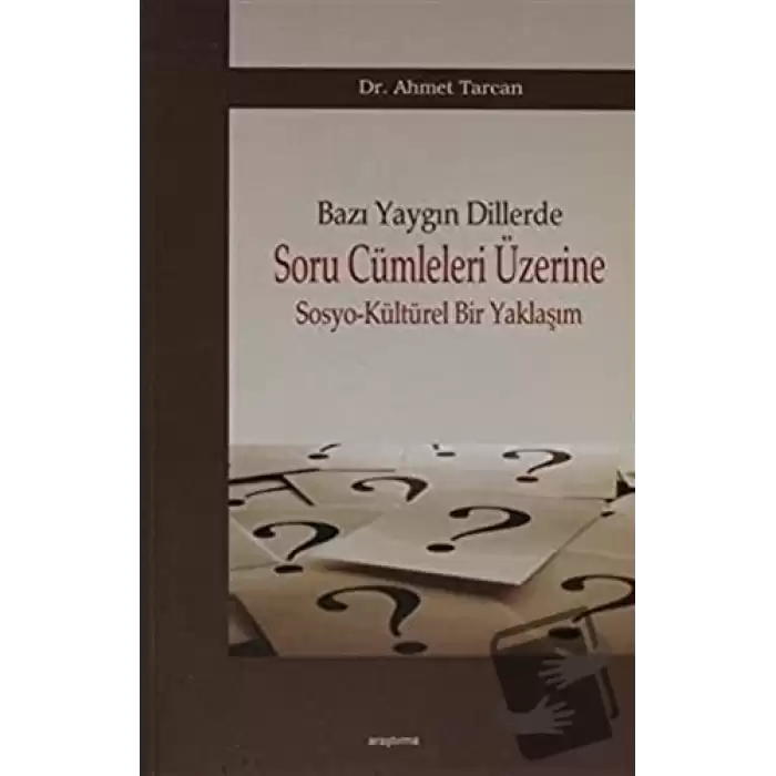 Bazı Yaygın Dillerde Soru Cümleleri Üzerine Sosyo-Kültürel Bir Yaklaşım