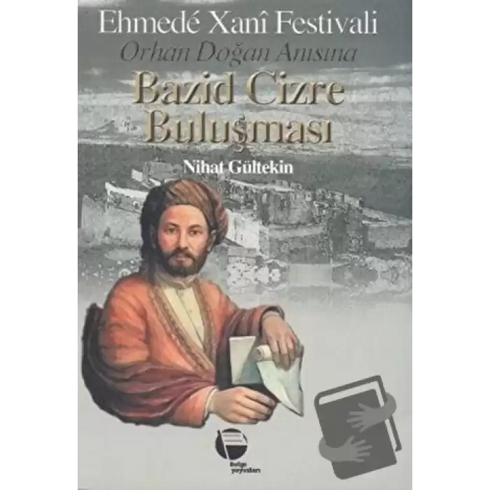 Bazid Cizre Buluşması Ehmede Xani Festivali