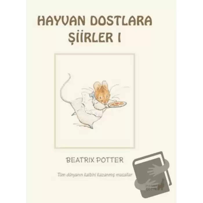 Beatrix Potter Hayvan Dostlara Şiirler 1