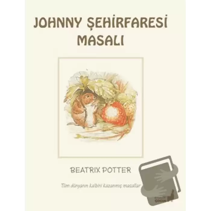 Beatrix Potter Johnny Şehirfaresi Masalı