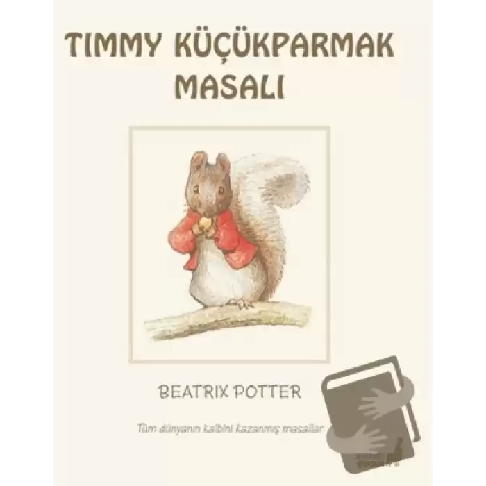 Beatrix Potter Timmy Küçükparmak Masalı