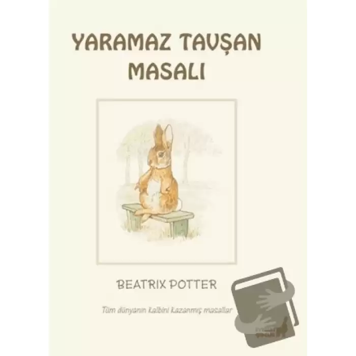 Beatrix Potter Yaramaz Tavşan Masalı