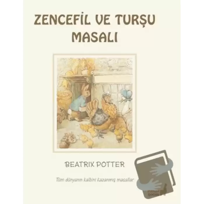 Beatrix Potter Zencefil ve Turşu Masalı