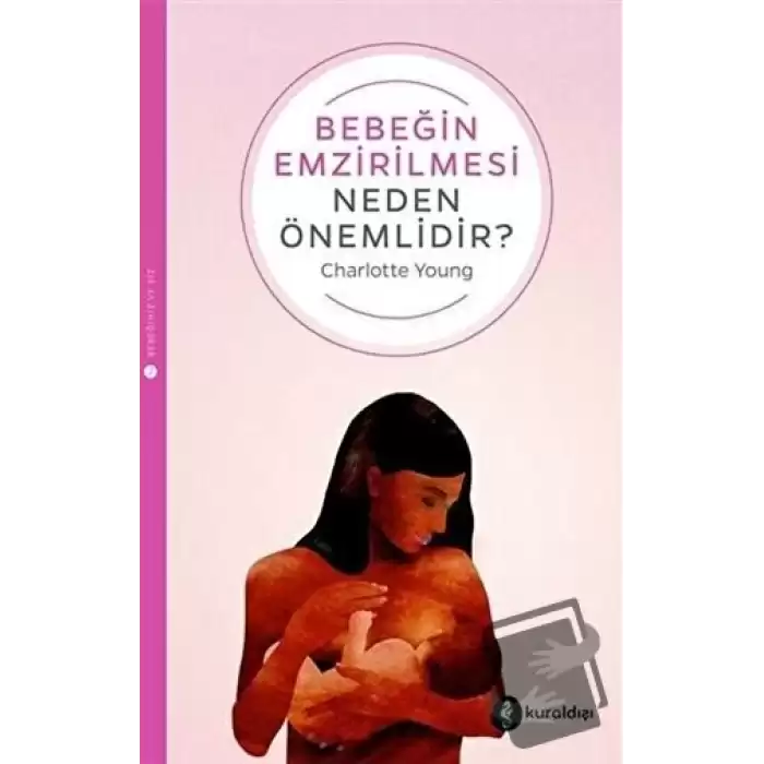 Bebeğin Emzirilmesi Neden Önemlidir?