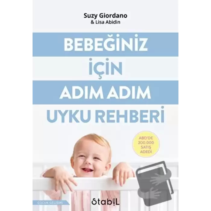 Bebeğiniz İçin Adım Adım Uyku Rehberi