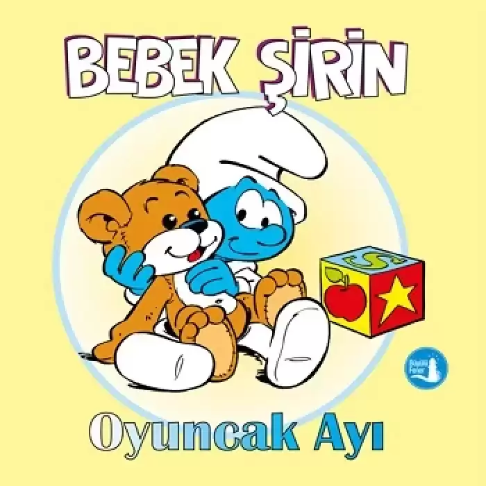 Bebek Şirin Oyuncak Ayı (Ciltli)