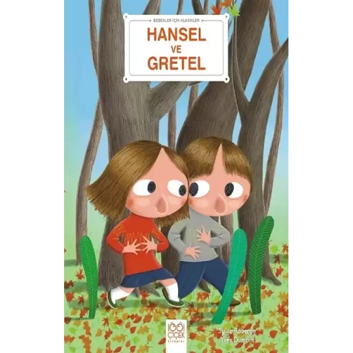 Hansel ve Gretel - Bebekler İçin Klasikler