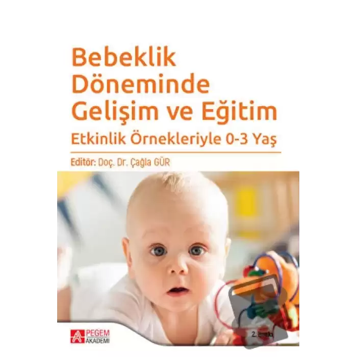 Bebeklik Döneminde Gelişim ve Eğitim