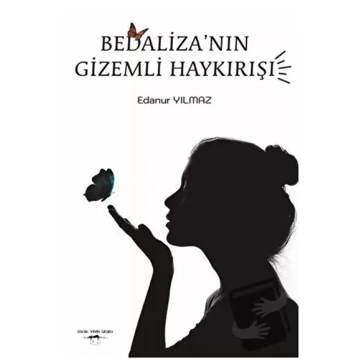 Bedaliza’nın Gizemli Haykırışı