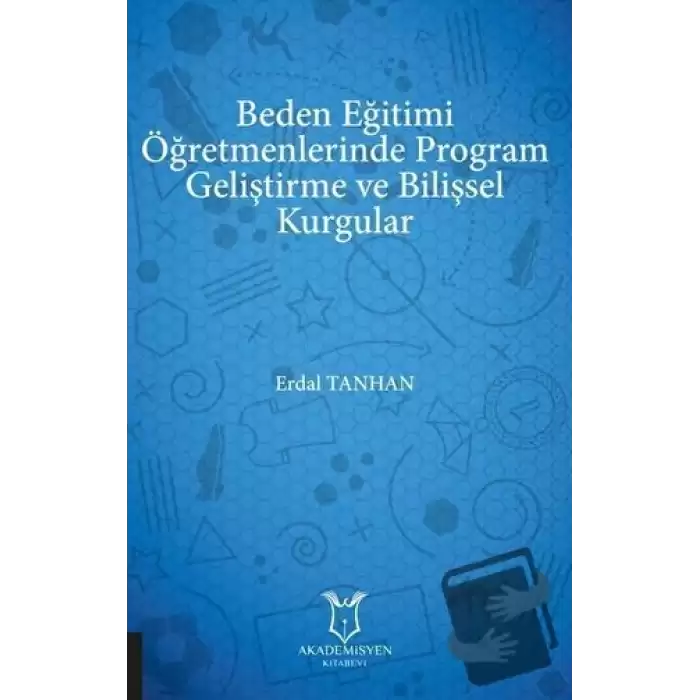 Beden Eğitimi Öğretmenlerinde Program Geliştirme ve Bilişsel Kurgular