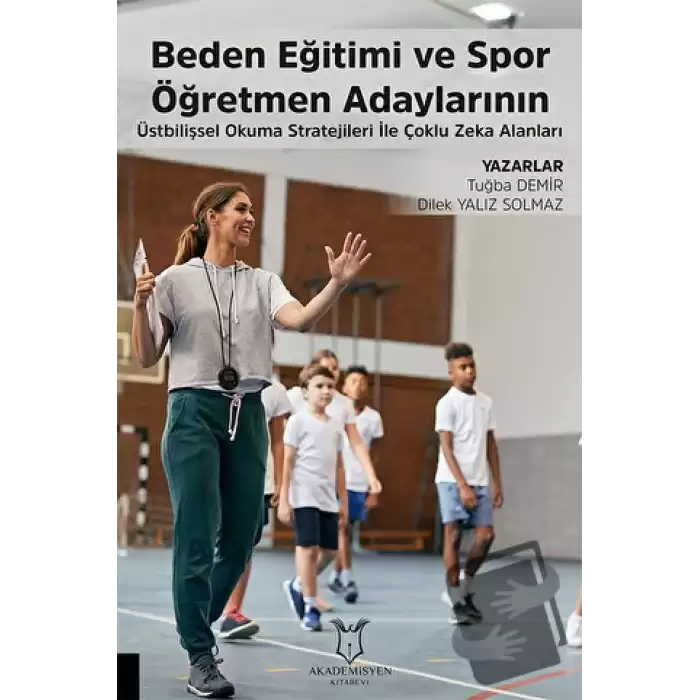 Beden Eğitimi ve Spor Öğretmen Adaylarının Üstbilişsel Okuma Stratejileri ile Çoklu Zeka Alanları