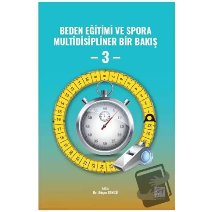 Beden Eğitimi ve Spora Multidisipliner Bir Bakış - 3