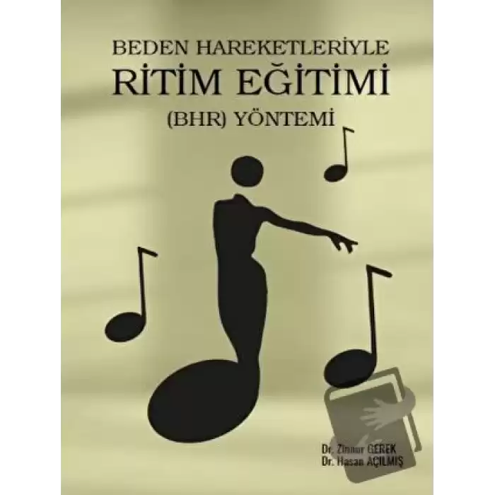 Beden Hareketleriyle Ritim Eğitimi (BHR) Yöntemi